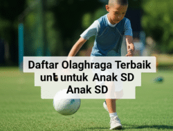 Daftar Olahraga Terbaik untuk Anak SD