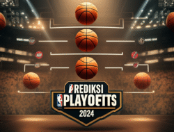 Prediksi NBA Playoffs 2024