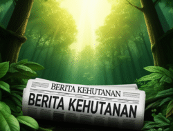 Berita kehutanan