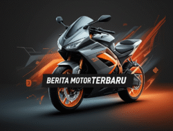 Berita motor terbaru