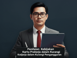 Penilaian Kebijakan Kartu Prakerja dalam Kurangi Pengangguran