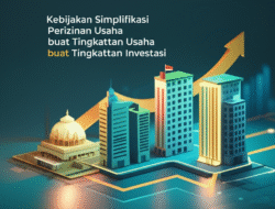 Kebijakan Simplifikasi Perizinan Usaha buat Tingkatkan Investasi