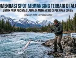 Rekomendasi Spot Memancing Terbaik di Alaska Untuk Para Pecinta Olahraga Memancing di Perairan Dingin